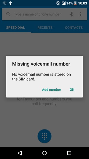 If your voicemail is not set up, select Add number