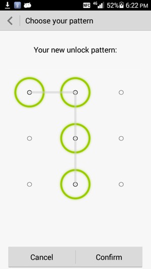 Draw the unlock pattern again and select Confirm