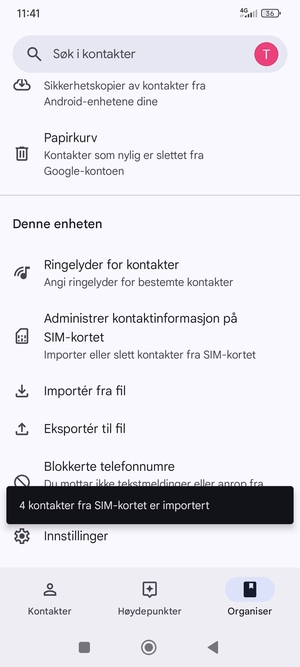 Kontaktene dine blir lagret på din Google-konto og lagret på telefonen din neste gang Google synkroniseres.