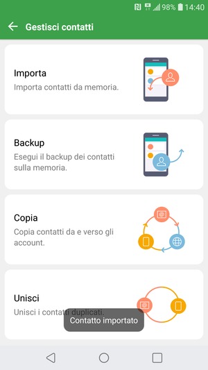 I tuoi contatti verranno salvati sul tuo account Google, e salvati sul tuo telefono la prossima volta che Google sarà sincronizzato.