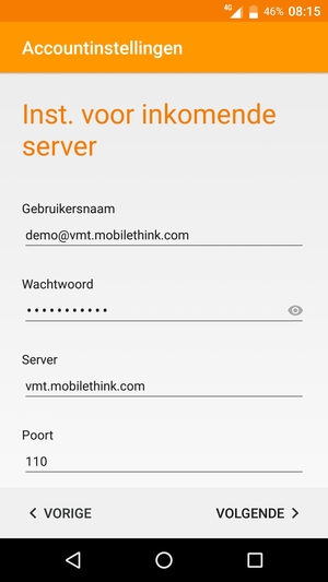 Voer Gebruikersnaam en inkomende serveradres in. Selecteer VOLGENDE