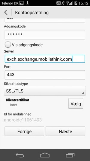Scroll ned og indtast Exchange serveradressen. Vælg Næste