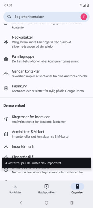 Dine kontakter vil blive gemt på din Google konto og gemt på din telefon næste gang Google synkroniseres.