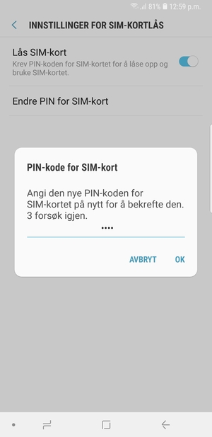 Bekreft din nye PIN-kode og velg OK