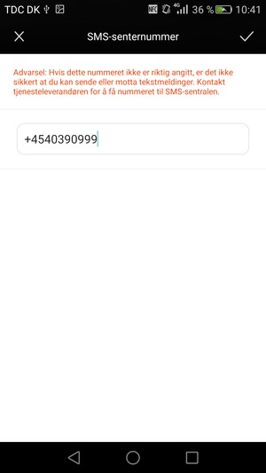 Skriv inn SMS-senternummer og velg OK