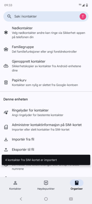 Kontaktene dine blir lagret på din Google-konto og lagret på telefonen din neste gang Google synkroniseres.