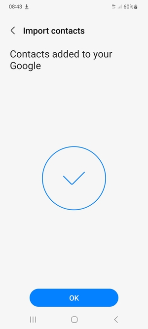 Your contacts will be saved to your Google account and saved to your phone the next time Google is synced.