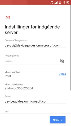 Indtast Brugernavn og Exchange serveradresse. Vælg NÆSTE