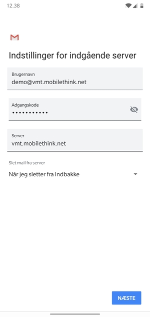 Indtast Brugernavn og indgående serveradresse. Vælg NÆSTE