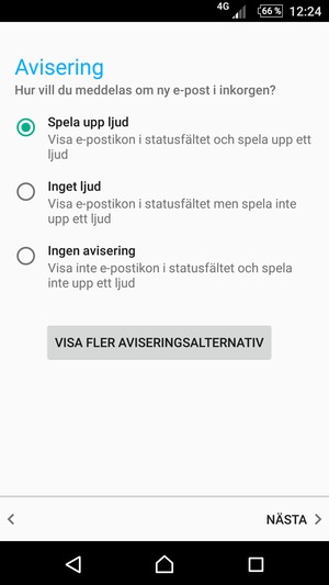 Tryck på ditt föredragna alternativ och välj NÄSTA