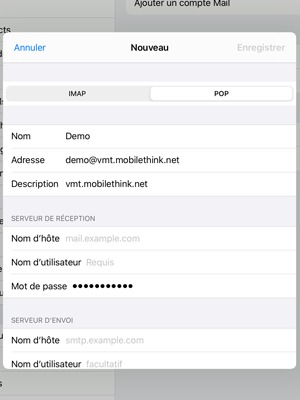 Sélectionnez POP ou IMAP et saisissez les informations e-mail pour SERVEUR DE RÉCEPTION