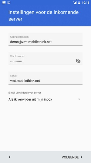 Voer Gebruikersnaam en binnenkomend serveradres in. Selecteer VOLGENDE