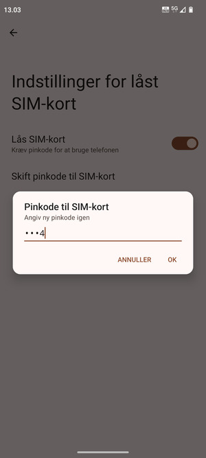 Bekræft din nye pinkode til SIM-kort og vælg OK