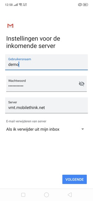 Voer Gebruikersnaam en binnenkomend serveradres in. Selecteer VOLGENDE
