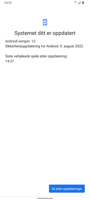 Hvis telefonen din er oppdatert, vil du se følgende skjermbilde