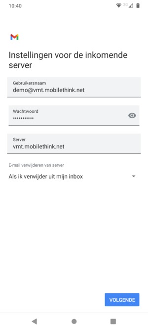 Voer Gebruikersnaam en binnenkomend serveradres in. Selecteer VOLGENDE