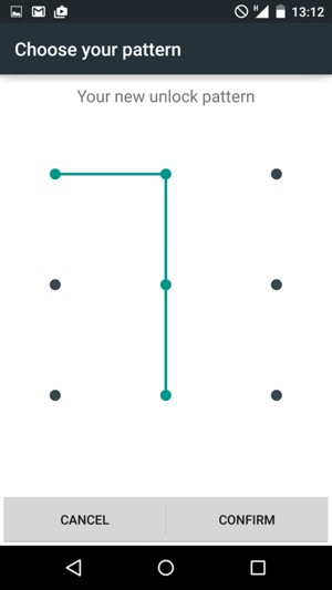 Draw the unlock pattern again and select CONFIRM