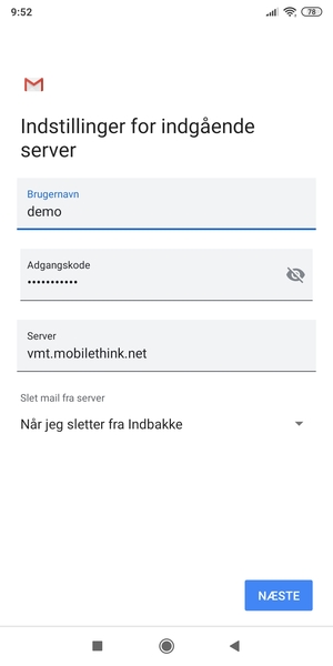 Indtast Brugernavn og indgående serveradresse. Vælg NÆSTE