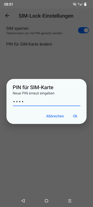 Bestätigen Sie Ihre neue PIN der SIM-Karte und wählen Sie Ok