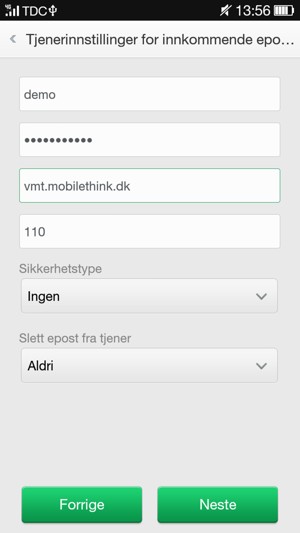 Skriv inn Brukernavn og innkommende serveradresse. Velg Neste