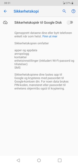 Slå på Sikkerhetskopiér til Google Disk