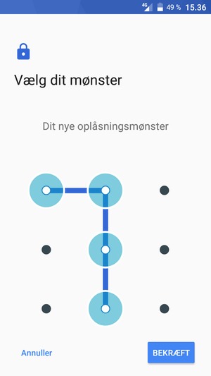 Tegn oplåsningsmønsteret igen og vælg BEKRÆFT