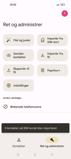 Dine kontakter vil blive gemt på din Google konto og gemt på din telefon næste gang Google synkroniseres.