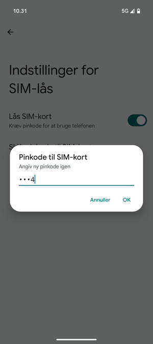 Bekræft din nye pinkode til SIM-kort og vælg OK