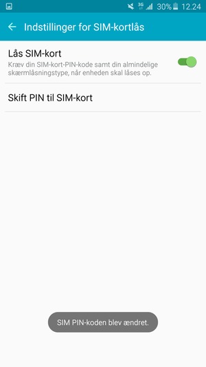 Din PIN-kode til SIM er nu ændret