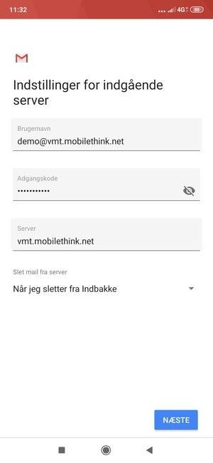 Indtast Brugernavn og indgående serveradresse. Vælg NÆSTE