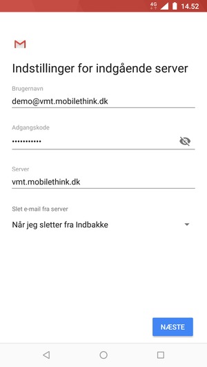 Indtast Brugernavn og indgående serveradresse. Vælg NÆSTE