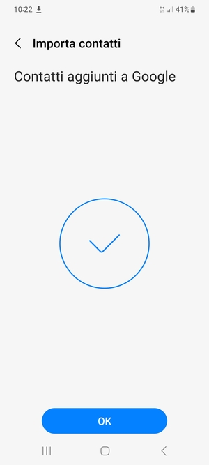 I tuoi contatti verranno salvati sul tuo account Google, e salvati sul tuo telefono la prossima volta che Google sarà sincronizzato.