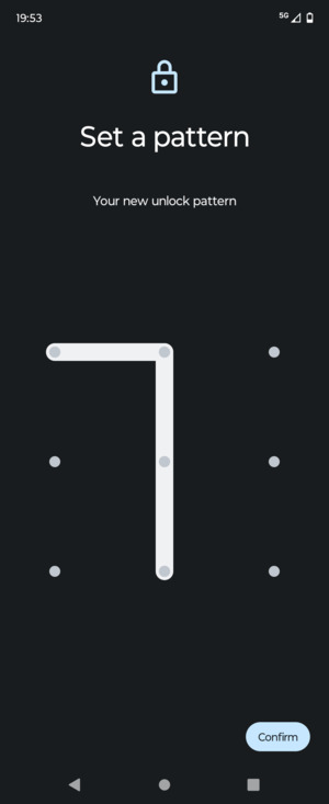 Draw the unlock pattern again and select Confirm