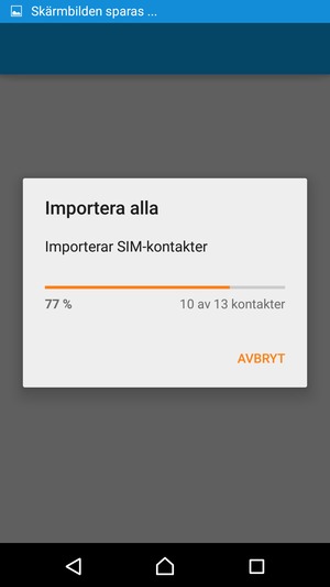 Dina kontakter kommer att sparas till ditt Google-konto och sparas på din telefon nästa gång Google synkroniseras.