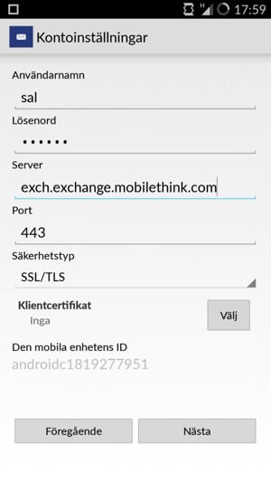 Ange Användarnamn  och Exchange serveradress. Välj Nästa