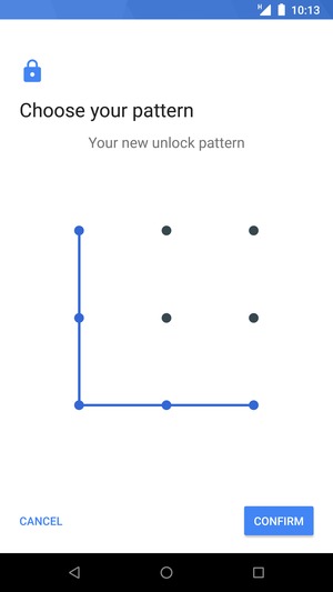 Draw the unlock pattern again and select CONFIRM