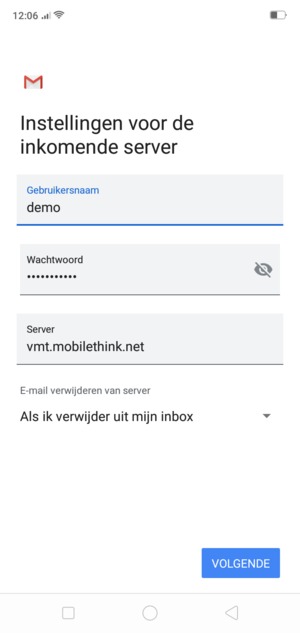 Voer Gebruikersnaam en binnenkomend serveradres in. Selecteer VOLGENDE
