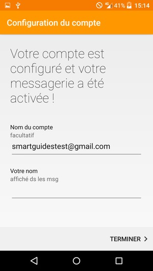 Donnez un nom à votre compte et saisissez votre nom. Sélectionnez TERMINER