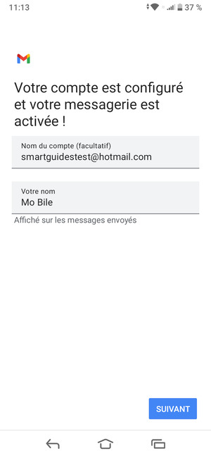 Donnez un nom à votre compte et saisissez votre nom. Sélectionnez SUIVANT