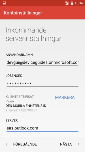Ange Användarnamn och Exchange serveradress. Välj NÄSTA
