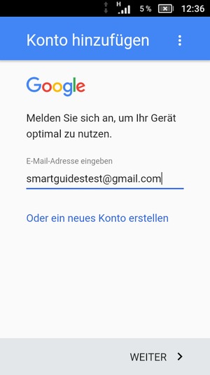 Geben Sie Ihre Gmail Adresse ein und wählen Sie WEITER