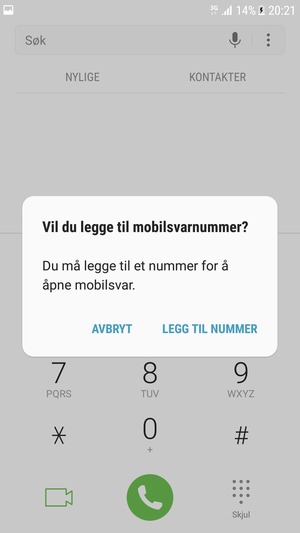 Hvis personsvar ikke er innstilt, velg LEGG TIL NUMMER