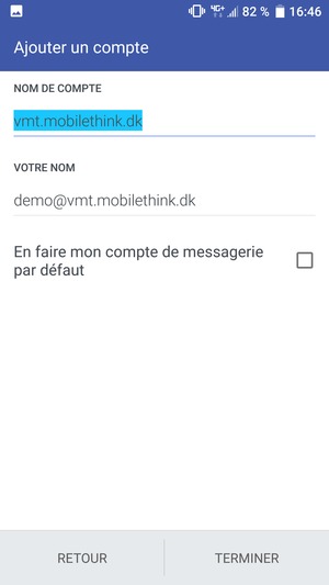 Donnez un nom à votre compte et saisissez votre nom. Sélectionnez TERMINER