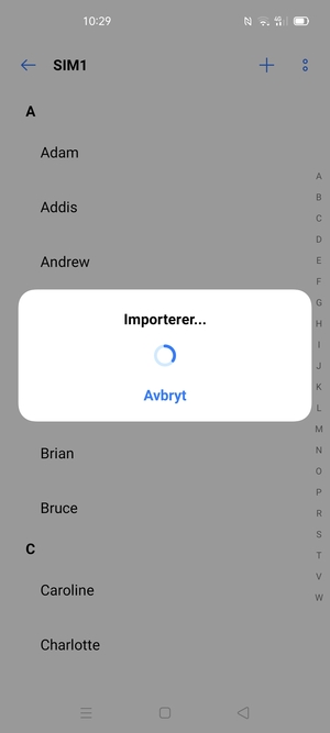 Kontaktene dine blir lagret på din Google-konto og lagret på telefonen din neste gang Google synkroniseres.