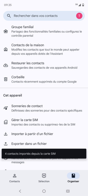 Vos contacts vont être enregistrés sur votre compte Google et dans votre téléphone lors de la prochaine synchronisation de Google.