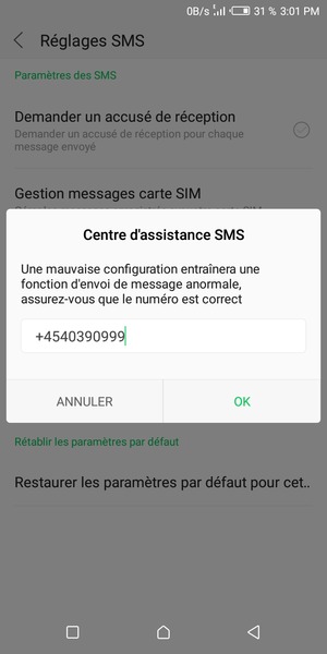 Saisissez le numéro du Centre d'assistance SMS et sélectionnez OK