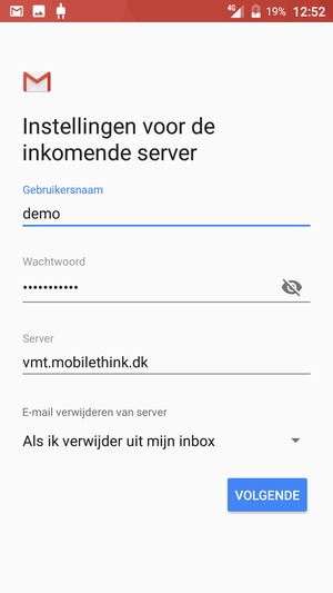 Voer Gebruikersnaam en inkomende serveradres in. Selecteer VOLGENDE