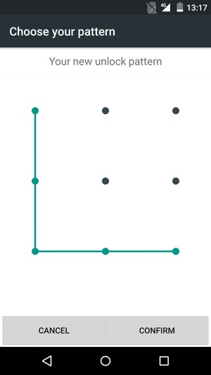 Draw the unlock pattern again and select CONFIRM