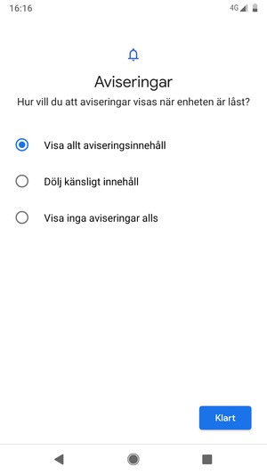 Tryck på ditt föredragna alternativ och välj Klart