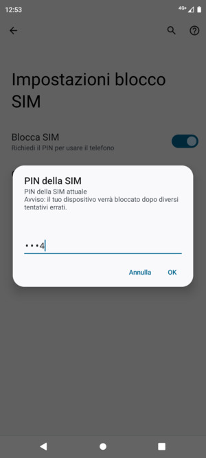 Inserisci PIN della SIM attuale e seleziona OK